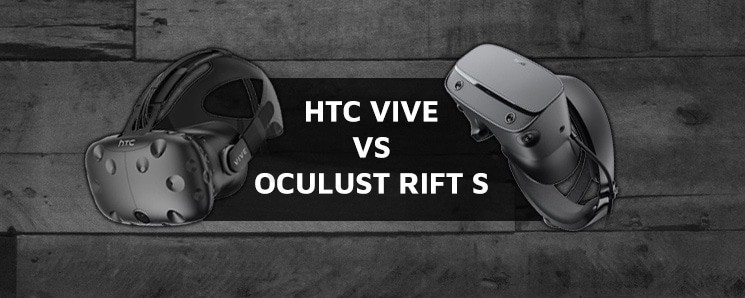 HTC Vive vs Oculus Rift S