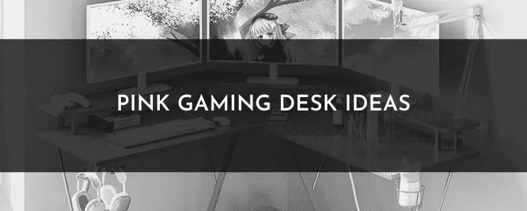 Pink Gaming Desk Ideas