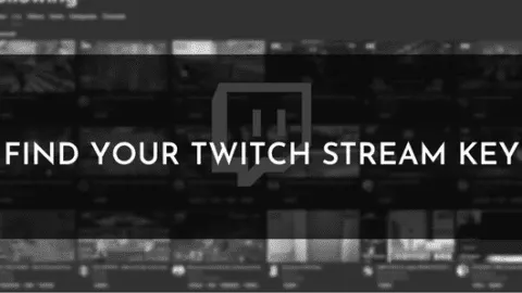 A Quick Way of How to Find Your Twitch Stream Key