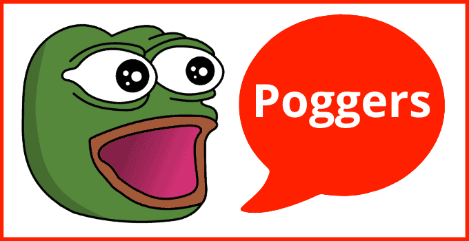 Poggers": Definition, Meaning & Story Behind The Term